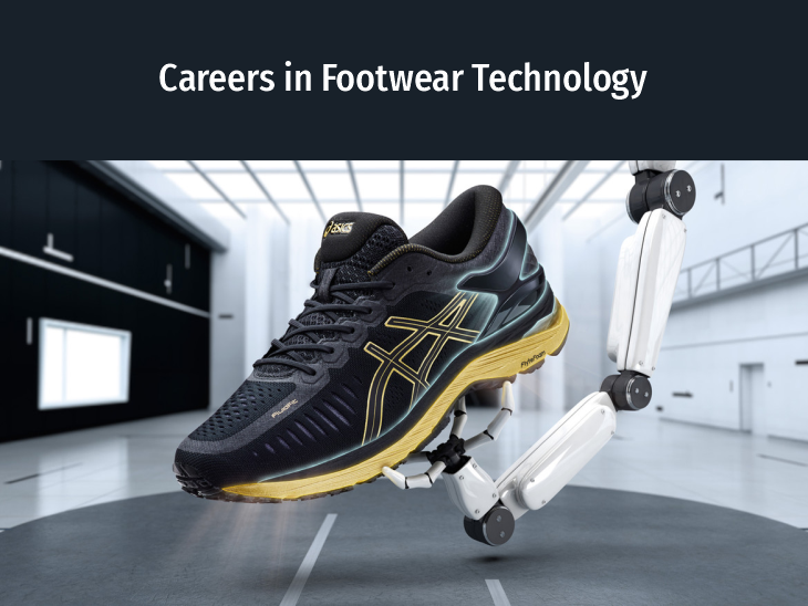 Careers in Footwear technology